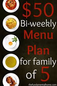50 Bi Weekly Menu Plan For A Family Of 5 Cheap Easy Meals With Video Tutorials Thefundamentalhome Co Cheap Family Meals Cheap Meal Plans Cooking On A Budget