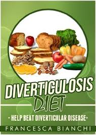 Diverticulosis Diet Help Beat Diverticular Disease By Francesca Bianchi Http Www Amaz Diverticulosis Diet Diverticulitis Foods To Avoid Diverticulitis Diet