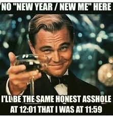 No New Year New Me Here Let S Keep Expectations Clear D Newyead Funny Laugh Humor