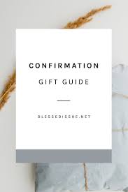 Choosing the perfect confirmation gift. Confirmation Gift Guide Ideas For Boys And Girls Blessed Is She Confirmation Gifts Girl Confirmation Gifts Catholic Confirmation Gifts
