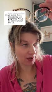 honestly it’s comments like this that make other women struggling in  pregnancy feel worse. I’m not the only person who is unwell. I’m not the  only person who has issues throughout and if me talking