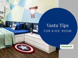 Place the bed in such a way that your child has his/ her head facing the east or south direction, while sleeping. Expert Tips Vastu Tips For The Kids Bedroom For Their Overall Health And Wellness