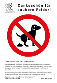 Hundekot (österreichisches hochdeutsch hundstrümmerl) ist die meist feste ausscheidung (exkrement) des darmes von hunden. Lbv Hundekotschilder Dankeschon Fur Saubere Felder Landesbauernverband In Baden Wurttemberg E V