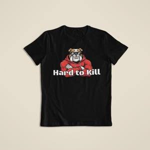 Hard to Kill Shirt - Etsy