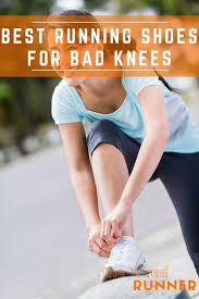 If You Ve Got Bad Knees And You Ve Gotten Your Doctor S Ok To Start Running Again Here Are Ten Shoes That Will Help C Best Running Shoes Running Shoes Running