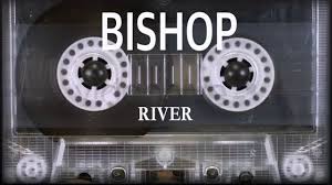 Like A River Lyrics Bishop Briggs Bishop Briggs River Bishop River