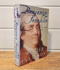Benjamin Franklin : An American Life by Walter Isaacson (2003, HC, 1st Ed)  9780684807614| eBay
