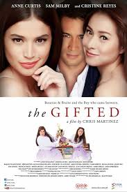 The Gifted Is A Dark Comedy Filipino Movie Produced By Viva Films Pinoy Movies Anne Curtis Full Movies Online Free