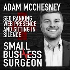 Adam McChesney: SEO Ranking, Web Presence, and Sitting in Silence