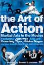 Art of Action: Martial Arts in Motion Picture