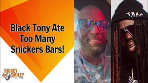 Black Tony Ate Too Many Snickers Bars!