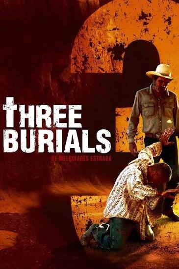 The Three Burials of Melquiades Estrada | Rotten Tomatoes