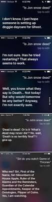Ask Siri Is Jon Snow Dead Things To Ask Siri Game Of Thrones Meme Jon Snow Dead