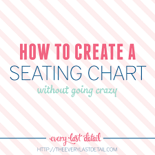 how to create an assigned seating chart without going crazy