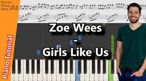 Maybe you would like to learn more about one of these? Zoe Wees Girls Like Us Piano Tutorial German Youtube