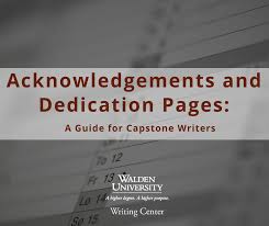 Created by cinemacb 4 years ago. Walden University Writing Center Acknowledgements And Dedication Pages A Guide For Capstone Writers