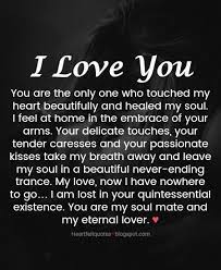 Love Quotes For Him For Her You Are The Only One Who Touched My Heart Quotes Daily Leading Quotes Magazine Database We Provide You With Top Quotes From