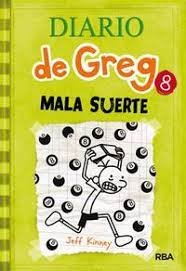 No recomendable para menores de 3 años. El Diario De Greg 8 Mala Suerte Pdf Jeff Kinney