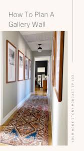Learn How To Plan A Gallery Wall Including What Type Of Gallery Wall Might Be Perfect For Your Space How Hallway Gallery Wall Hallway Wall Decor Gallery Wall