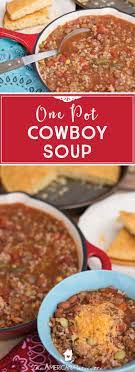 One Pot Cowboy Soup Recipe Delicious Soup Recipes Easy Soup Recipes Recipes