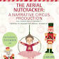 The Aerial Nutcracker: A Narrative Circus Producti... event in Flagstaff, AZ