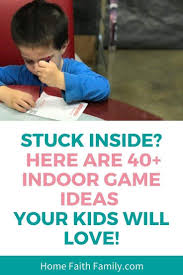 Here Are The Best Indoor Games For Kids I Ve Ever Seen Home Faith Family In 2020 Indoor Games For Kids Indoor Activities For Kids Indoor Games