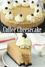 No Bake Coffee Cheesecake Recipe El Mundo Eats Recipe Desserts Cheesecake Recipes Coffee Cheesecake