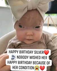 HAPPY BIRTHDAY SILVER NOBODY WISHED HER HAPPY BIRTHDAY BECAUSE OF HER  CONDITION