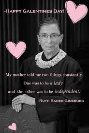 Notorious R B G Justice Ruth Bader Ginsburg Inspirational People Happy Galentines Day