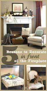 5 Reasons To Decorate In Front Of The Fp Sondra Lyn At Home Home Decor Fireplace Mantle Decor Decor