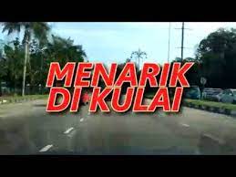 Banyak tempat juga sudah diberi nafas baru dengan penambahan beberapa pusat pelancongan terbaru. Menarik Di Kulai Youtube