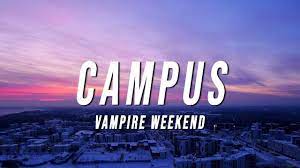 Vampire Weekend Campus Lyrics Youtube