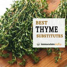 Best Substitutes For Thyme Immaculate Bites