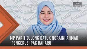 Dzulkefly menjawab soalan tambahan ahli parlimen parit sulong datuk noraini ahmad berhubung kemampuan kewangan. Anggota Parlimen Parit Sulong Noraini Ahmad Sebagai Pengerusi Pac Baharu Youtube