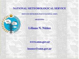 Maybe you would like to learn more about one of these? Ppt National Meteorological Service Servicio Meteorologico Nacional Smn Argentina Liliana N Nunez Powerpoint Presentation Id 3378577