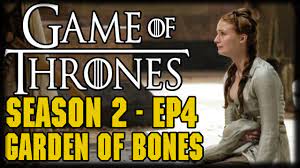 Game Of Thrones Season 2 Episode 4 Garden Of Bones Recap And Review Game Of Thrones Season 2 Recap