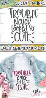 Download Free Svg File Trouble Never Looked So Cute Svg File Kids Shirts Design Cricut Svg Files Free Svg Free Files