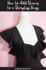 Sleeves on a spaghetti strap? How To Add Sleeves To A Strapless Dress Heather Handmade