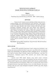 Alasannya karena penyajian dalam hasil penelitian praktikum perlu diawali dengan memaparkan keadaan pelaksanaan percobaan. Pdf Penyusunan Laporan Hasil Penelitian Tindakan Kelas