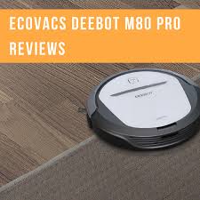 Bissell Air Ram Cordless Vacuum 1984 Review Deebot M80 Pro Is A Low Price Robot Vacuum Cleaner From Ecovacs Brand Let S Reviews Compare This M80 Against Others From Ecovacs Scheduled Via Http Www Tai