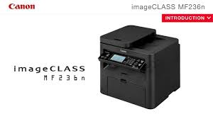 The drivers list will be share on this post are the canon drivers and software that only support for windows 10, windows 7 64 bit, windows 7 32 bit, windows xp. Canon Imageclass Mf236n Feature Video Youtube