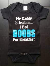 Daddy is Jealous I Had Boobs for Breakfast Bodysuit 1 Piece - Etsy