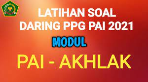 Wahyunur social issues latihan up ppg, ppg, ppg 2018, ppg 2019, ppg 2020, soal ppg, soal ppg 2020, soal up 2019, soal up 2020. Latihan Soal Jawaban Daring Ppg Pai 2021 Modul Pai Akhlak Youtube