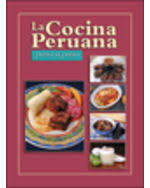 Aprende esta receta fácil y rápida. La Cocina Peruana Paso A Paso 1st Edition Gale 978 9972209499