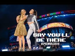 Jonathan buck later received a songwriting credit as well. Spice Girls Say You Ll Be There Live Spiceworld 2019 Youtube