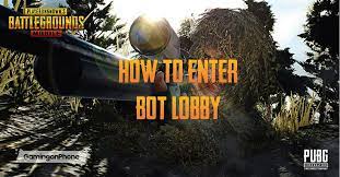 Pubg Mobile How To Enter A Bot Lobby Gamingonphone
