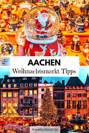 Weihnachtsmarkt Aachen 2020 Offnungszeiten Tipps Und Bilder Travel On Toast Weihnachtsmarkt Aachen Reise Geschenke Schonste Weihnachtsmarkte Deutschland