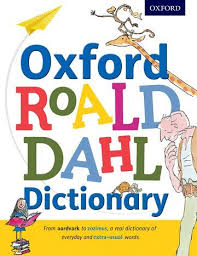 Oxford Rold Dahl Dictionary Roald Dahl Quetin Blake Susan Rennie Oxford University Press 978 0 19 27 Middle Grade Books Nonfiction Books Roald Dahl