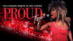 PROUD Tina: The Ultimate Tribute to Tina Turner Tickets, 2023 Concert Tour  Dates | Ticketmaster