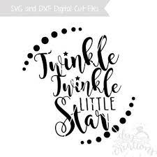 Twinkle Twinkle Little Star Svg And Clipart Supplies Etsymktgtool Svg Dxf Vinyl Silhouette Cricut Star Svg Twinkle Twinkle Twinkle Twinkle Little Star